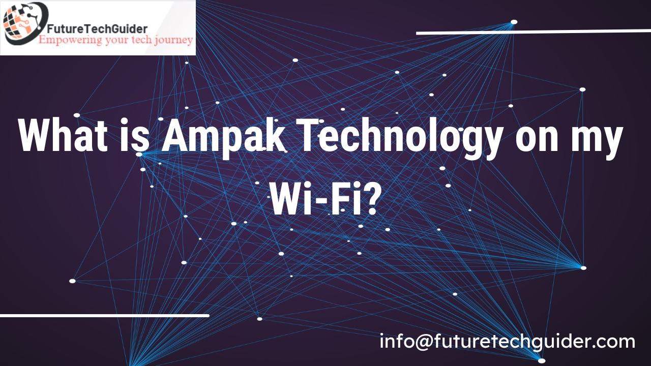 Ampak Technology on my WI-FI
