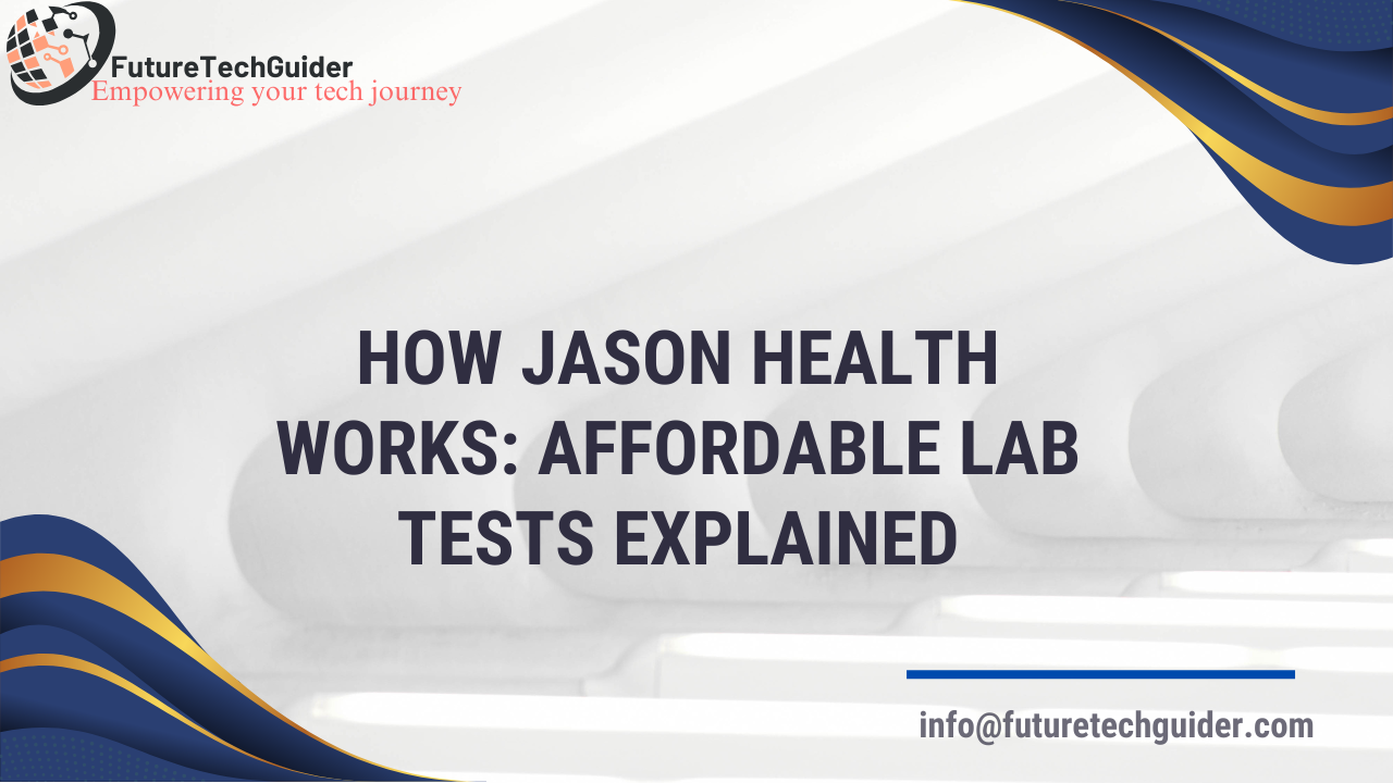 How Jason Health works: affordable lab text explained